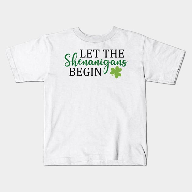 Let The Shenanigans Begin Kids T-Shirt by MZeeDesigns